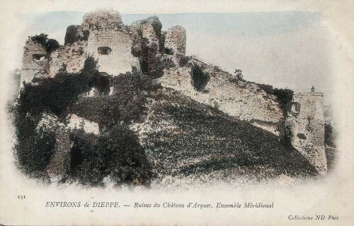 ENVIRONS de DIEPPE. - Ruines du Château d'Arques, Ensemble Méridional