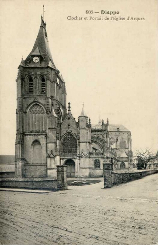 Dieppe Clocher et Portail de l'Eglise d'Arques