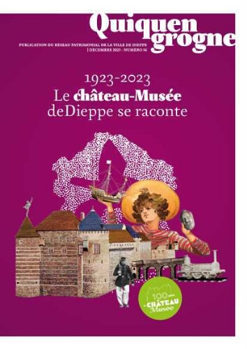 1923-2023 Le château Musée de Dieppe se raconte