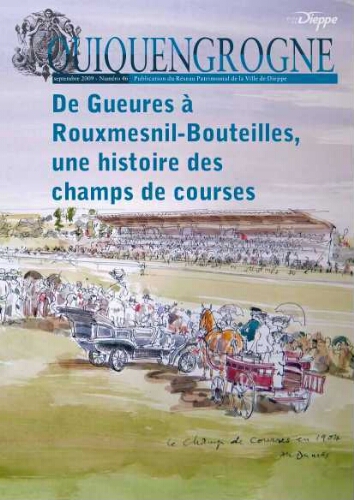 De Gueures à Rouxmesnil-Bouteilles, une histoire des champs de courses