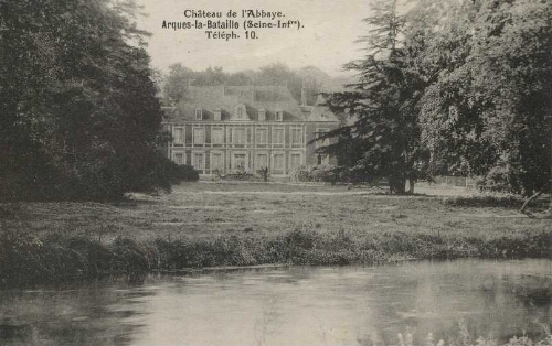 Château de l'Abbaye. Arques-la-Bataille (Seine-Infre). Téléph. 10.