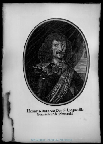 Portrait d'Henri d'Orléans Duc de Longueville Gouverneur de Normandie (vue d'un)