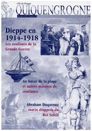 Dieppe en 1914-1918 : les coulisses de la grande guerre