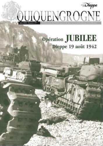 Opération Jubilee : Dieppe 19 août 1942