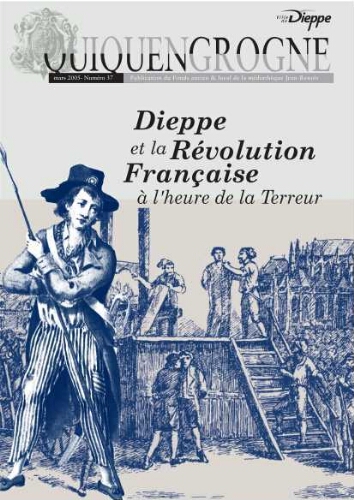 Dieppe et la Révolution Française, à l'heure de la Terreur